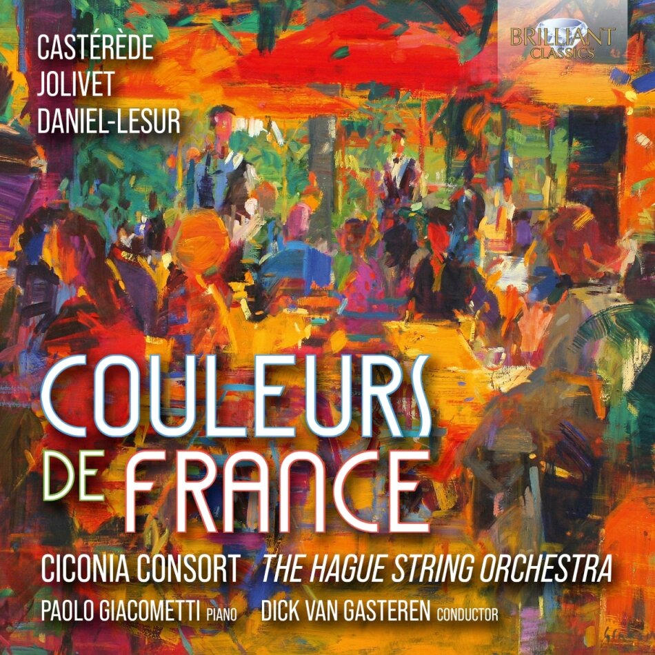 Jacques Castérède (1926-2014), André Jolivet (1905-1974), Daniel-Lesur, Dick van Gasteren, … - Couleurs De France