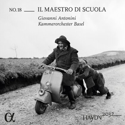 Joseph Haydn (1732-1809), Giovanni Antonini & Kammerorchester Basel - Haydn 2032 Vol. 18 - Il Maestro Di Scuola