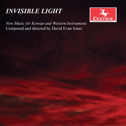 Song Jungmin, David Evan Jones & David Evan Jones - Invisible Light - New Music For Korean and Western Instruments