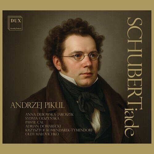 Franz Schubert (1797-1828) & Andrzej Pikul - Schubertiade