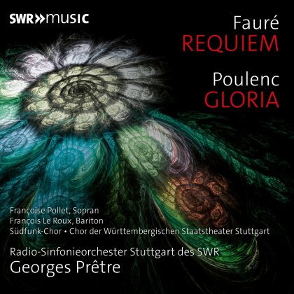 Radio-Sinfonieorchester Stuttgart des SWR, Gabriel Faur&eacute; (1845-1924), Francis Poulenc (1899-1963), Georges Pr&ecirc;tre, &hellip; - Faure: Requiem - Poulenc: Gloria