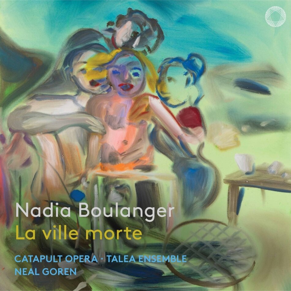 Nadia Boulanger (1887-1979), Neal Goren, Melissa Harvey, Laurie Rubin, … - La Ville Morte 2 CDs