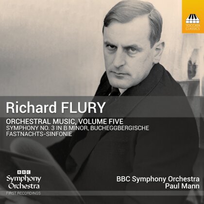 BBC Symphony Orchestra, Richard Flury (1896-1967) & Paul Mann - Orchestral Music Volume 5