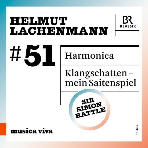 Bavarian Radio Symphony Orchestra & Helmut Lachenmann (*1935) - 51 - Helmut Lachenmann Vol. 2