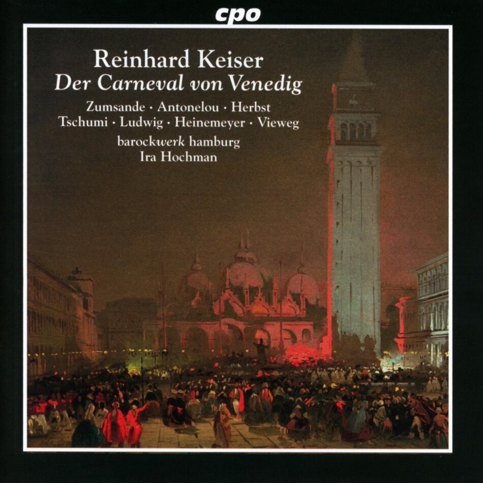 Hanna Zumsande, Ira Hochman, Reinhard Keiser (1674-1739) & Barockwerk Hamburg - Der Carneval Von Venedig 2 CDs