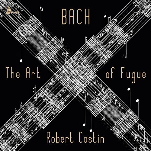Robert Costin & Johann Sebastian Bach (1685-1750) - Art Of Fugue