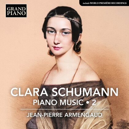 Clara Wieck-Schumann (1819-1896) & Jean Pierre Armengaud - Piano Music Vol. 2