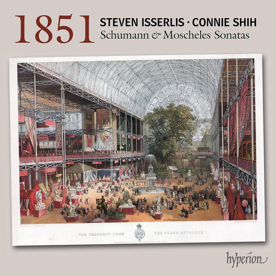 Stephen Isserlis, Connie Shih, Robert Schumann (1810-1856) & Ignaz Moscheles (1794-1870) - 1851 Cello Sonatas