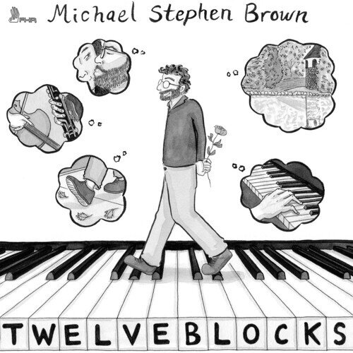 Michael Stephen Brown - Twelve Blocks