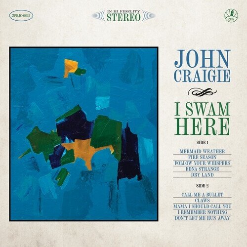 John Craigie - I Swam Here