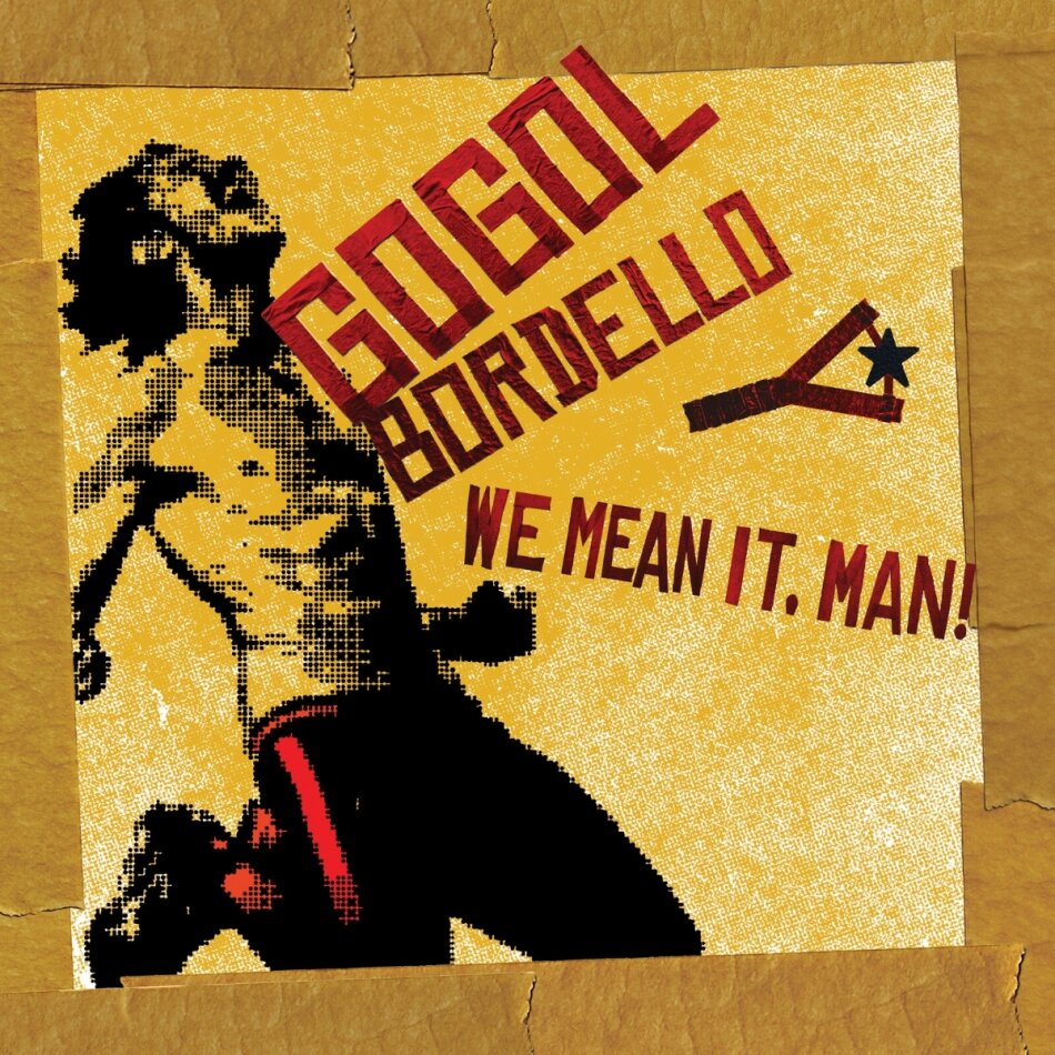 Gogol Bordello - We Mean It, Man! LP