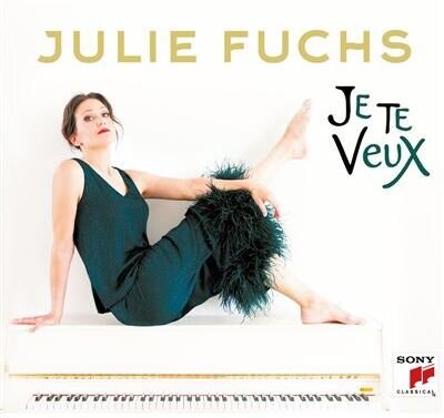 Julie Fuchs - Je Te Veux