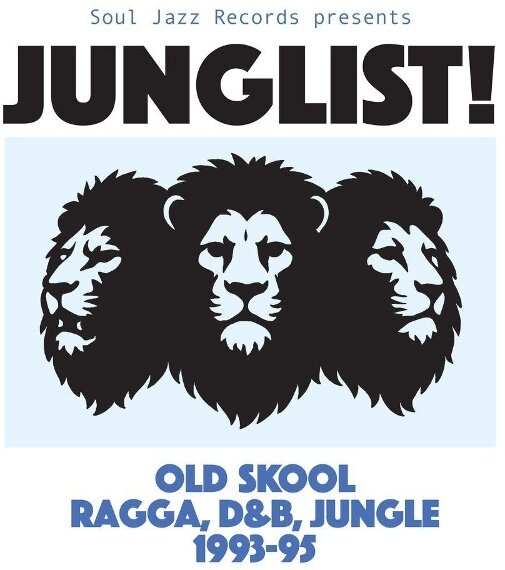 Junglist! Old Skool Ragga, D&B, Jungle 1993-95 2 LPs