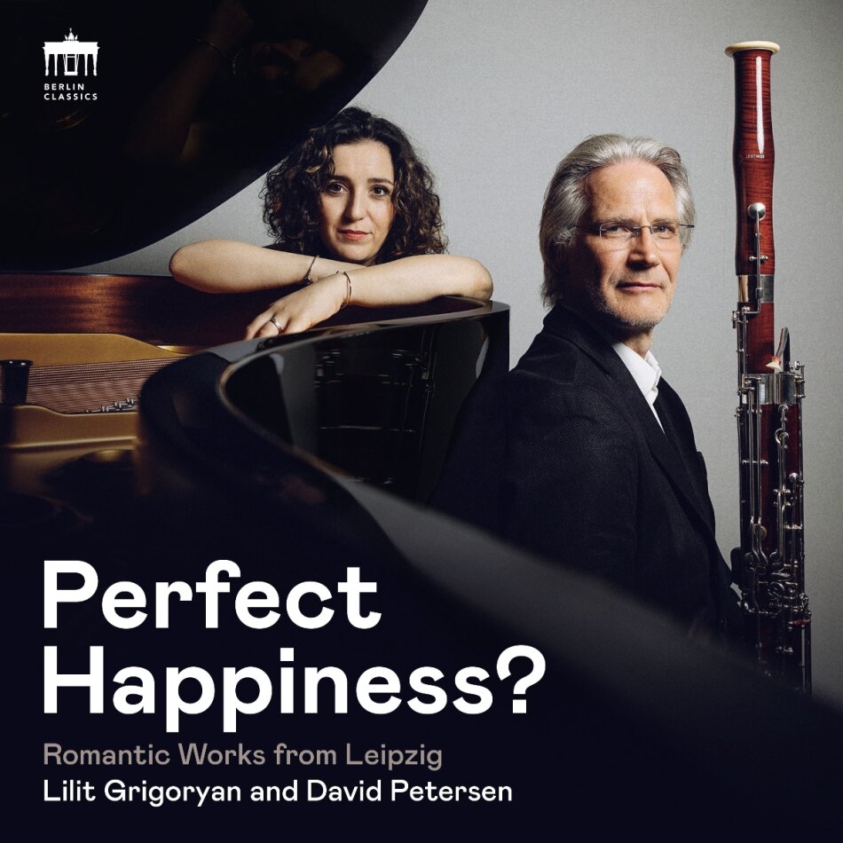 David Petersen & Lilit Grigoryan - Perfect Happiness? Romantic Works From Leipzig