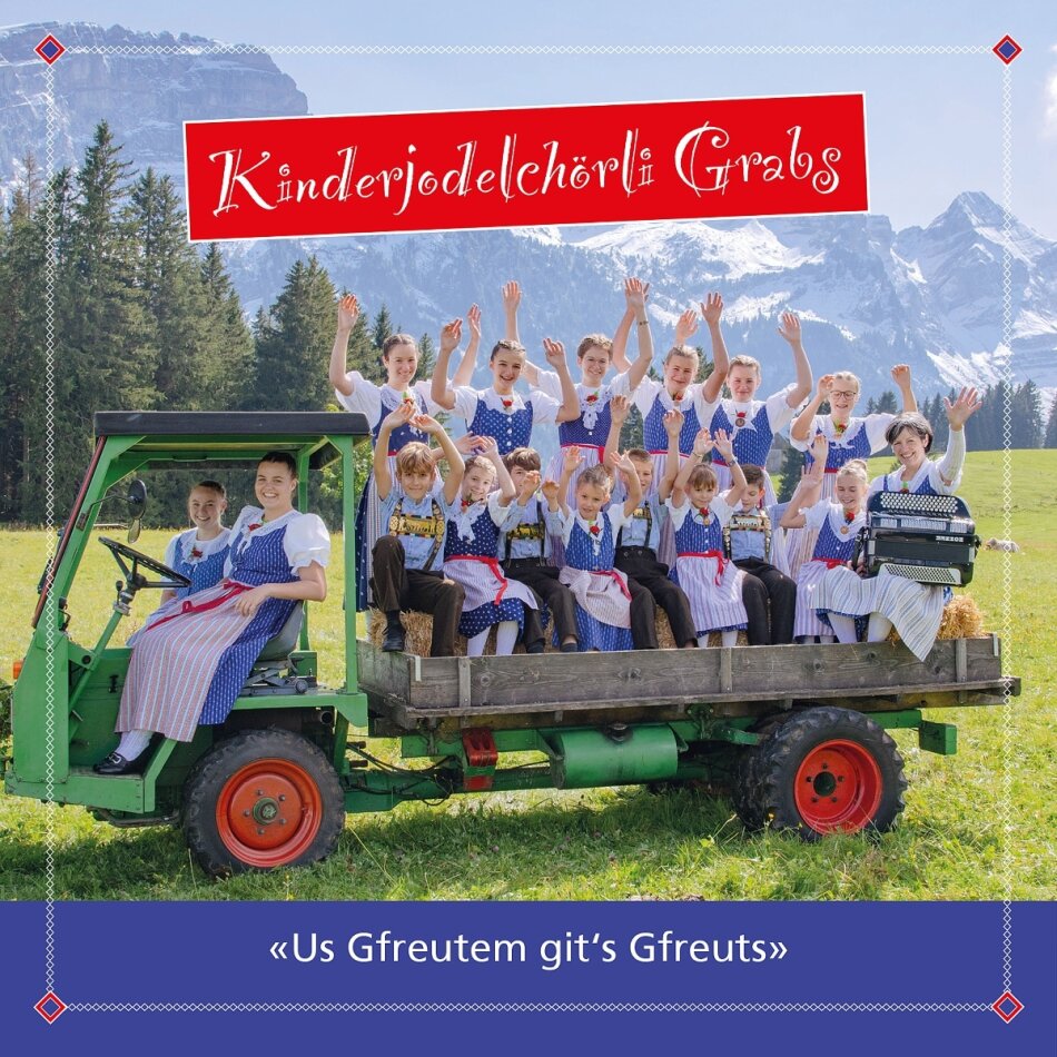 Kinderjodelchörli Grabs - Us Gfreutem git's Gfreuts