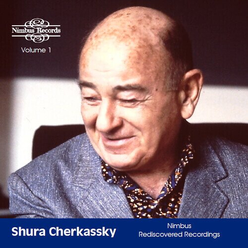 Shura Cherkassky - Nimbus Rediscovered Recordings