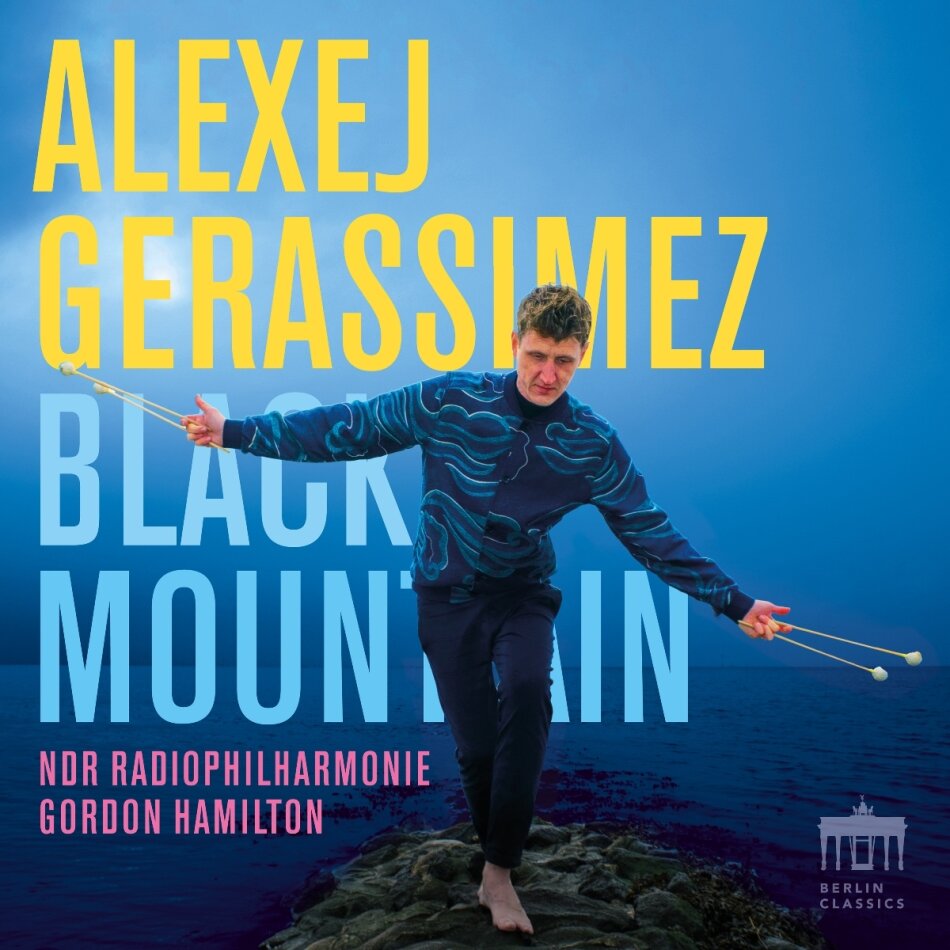 Alexej Gerassimez, NDR Radiophilharmonie, Alexej Gerassimez, John Psathas (*1966) & Gordon Hamilton - Black Mountain Digipack