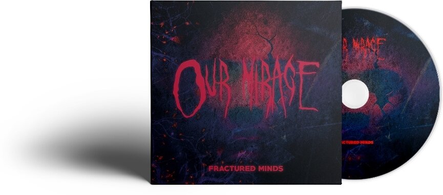 Our Mirage - Fractured Minds