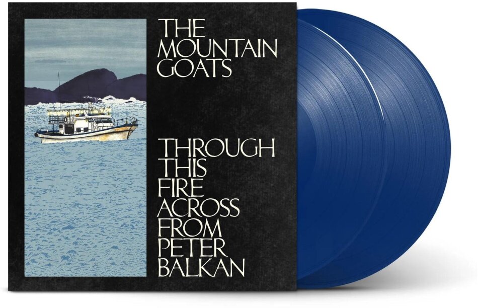 The Mountain Goats - Through This Fire Across from Peter Balkan Indie Exclusive, 45 RPM, Limited Edition, Bluewater Vinyl, 2 LPs