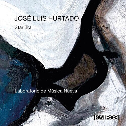 Laboratorio De Musica Nueva & José-Luis Hurtado - Star Trail