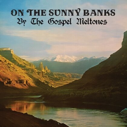 Gospel Meltones - On The Sunny Banks (Manufactured On Demand)