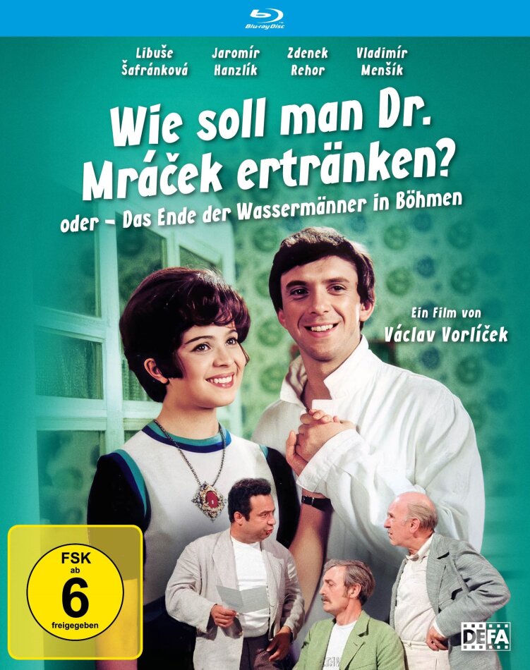 Wie soll man Dr. Mrácek ertränken? - Oder: Das Ende der Wassermänner in Böhmen (1975)