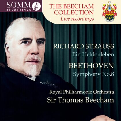 Royal Philharmonic Orchestra, Richard Strauss (1864-1949), Ludwig van Beethoven (1770-1827) & Sir Thomas Beecham - Strauss: Ein Heldenleben - Beethoven: Symphony No. 8 In F Major Op. 93
