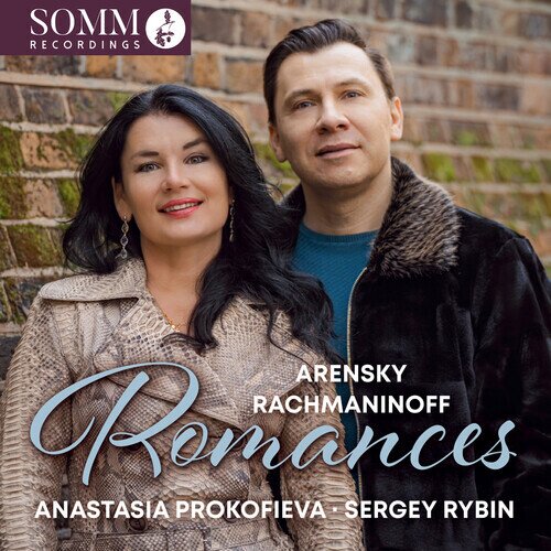 Anton Stepanovich Arensky (1861-1906), Sergej Rachmaninoff (1873-1943), Anastasia Prokofieva & Sergey Rybin - Romances