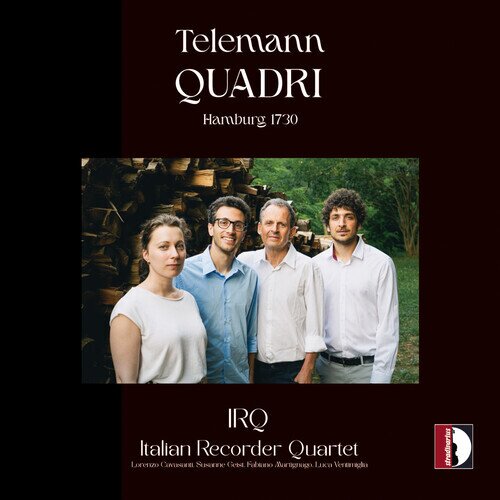 IRQ - Italian Recorder Quartet & Georg Philipp Telemann (1681-1767) - Quadri - Hamburg 1730