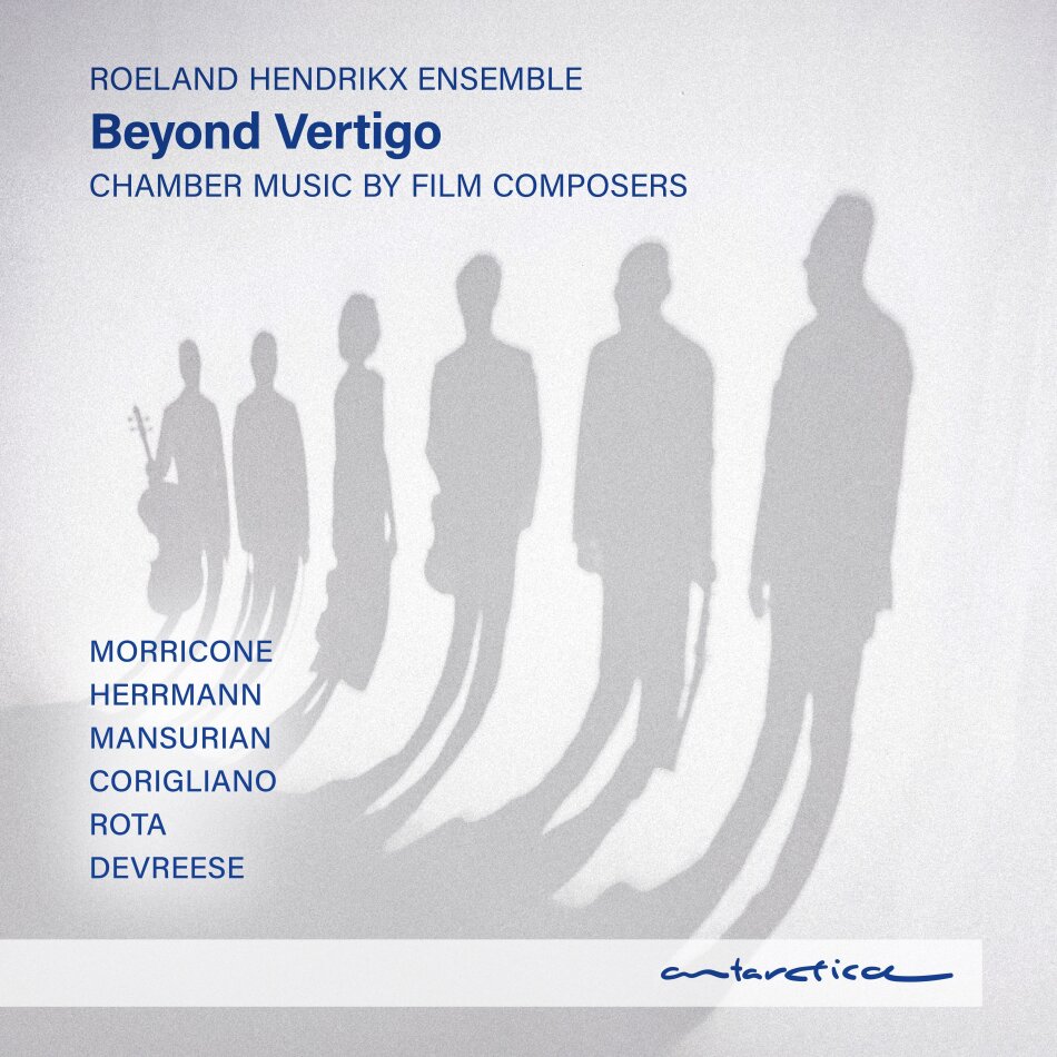 Roeland Hendrikx Ensemble, Ennio Morricone (1928-2020), Bernard Herrmann, Tigran Mansurian (* 1939), … - Beyond Vertigo - Chamber Music By Film Composers