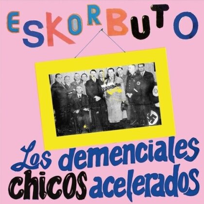 Eskorbuto - LosDemenciales Chicos Acelerados (2025 Reissue, Munster Records)