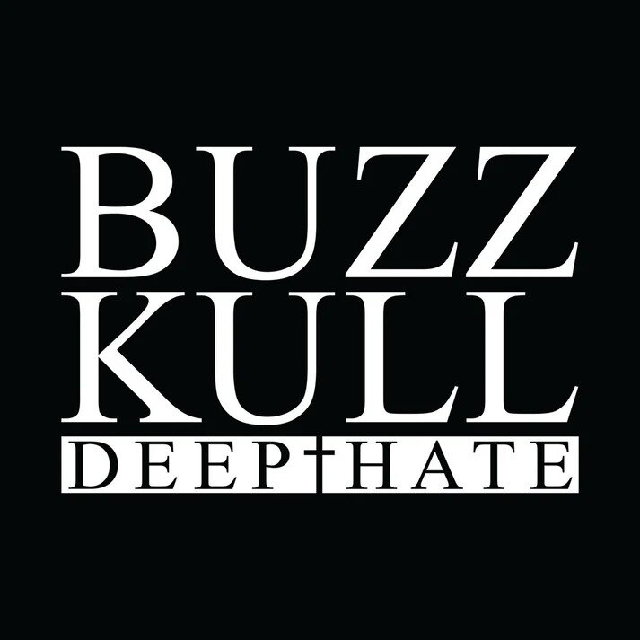 Buzz Kull - Deep Hate