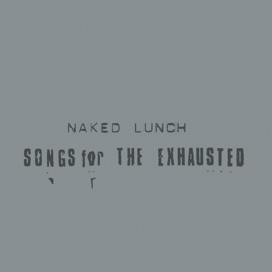 Naked Lunch - Songs For The Exhausted 2026 Reissue, Tapete