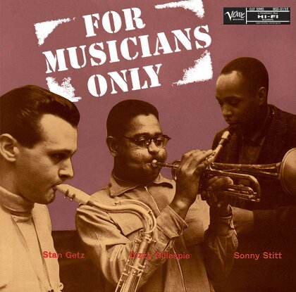 Dizzy Gillespie, Stan Getz & Sonny Stitt - For Musicians Only (Japan Edition, 2026 Reissue, Universal Japan, UHQCD, Limited Edition)