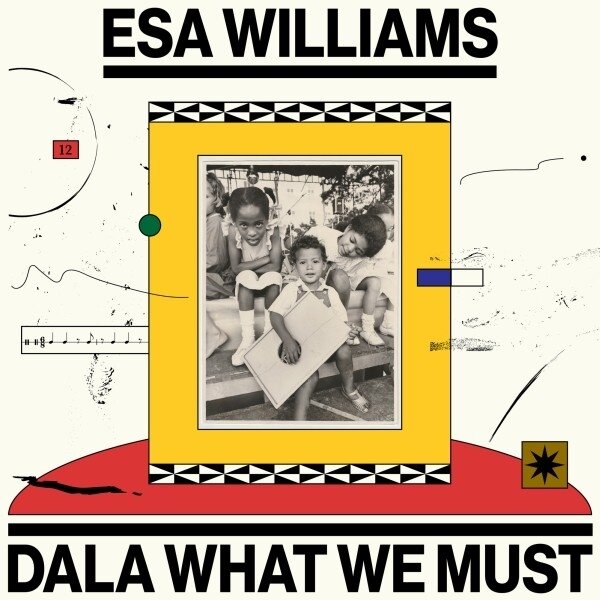 Esa Williams - Dala What We Must 2 LPs