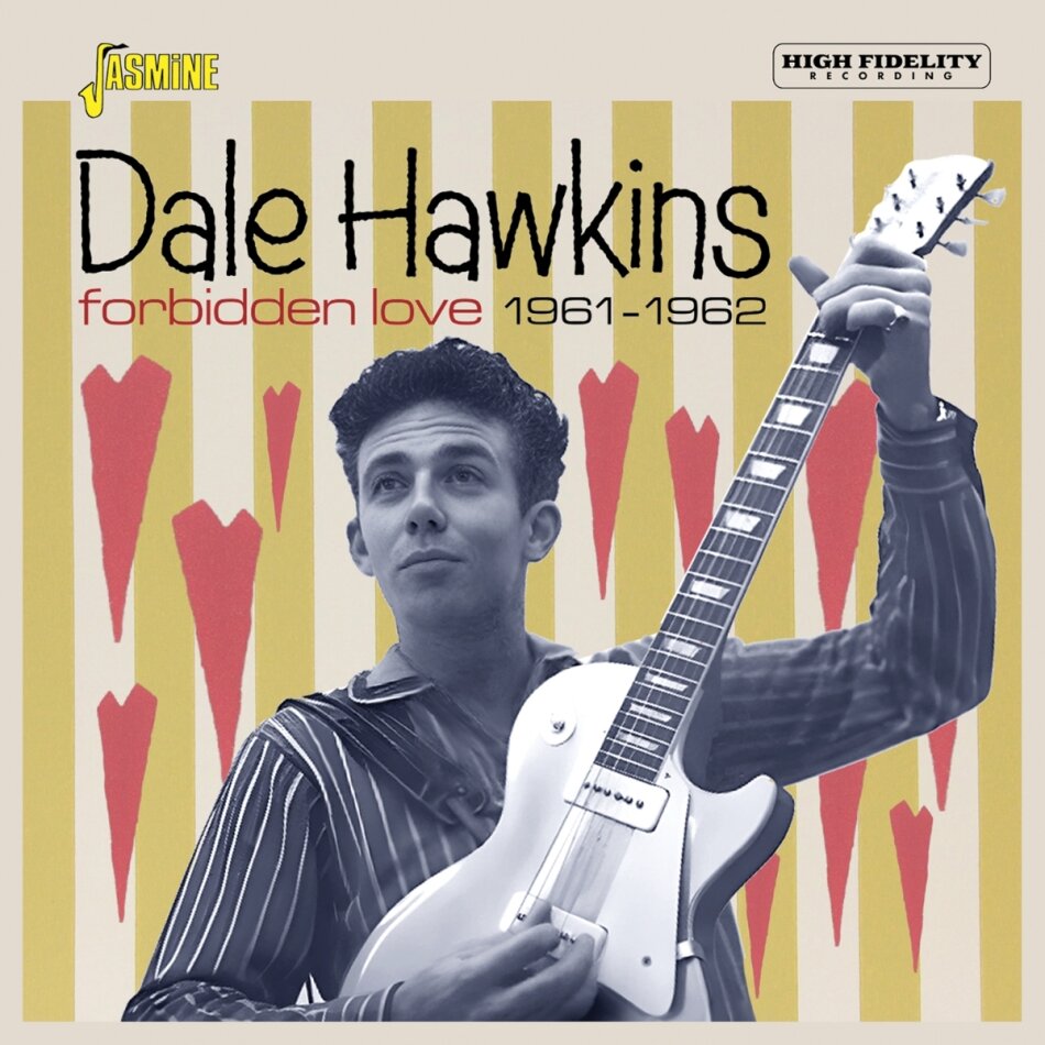 Dale Hawkins - Forbidden Love 1961-1962 Jasmine Records