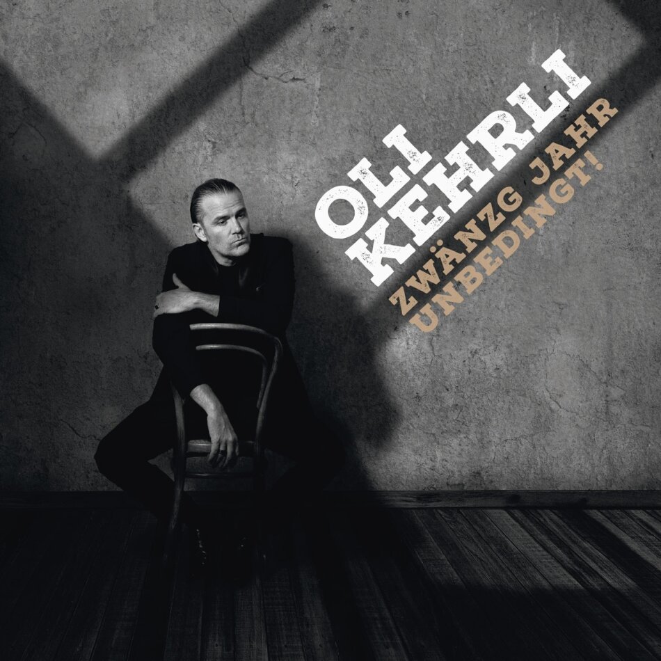 Oli Kehrli - 20 Jahr Unbedingt!