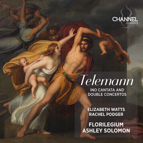Georg Philipp Telemann (1681-1767), Ashley Solomon, Elizabeth Watts, Rachel Podger & Florilegium - Ino Cantata & Double Concertos