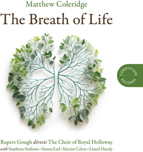 Choir Of Royal Holloway, Rupert Gough & Southern Sinfonia - Breath Of Life