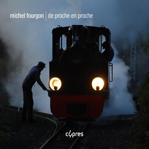 Michel Fourgon & Alain Pire - De Proche En Proche