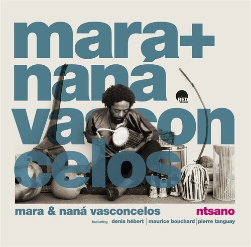 Mara & Nana Vasconcelos - Ntsano 2026 Reissue, Remastered, LP