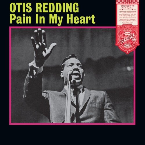 Otis Redding - Pain In My Heart 2026 Reissue, Rhino Reserve, LP