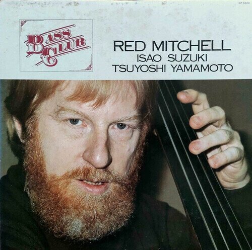 Red Mitchell, Isao Suzuki & Tsuyoshi Yamamoto - Bass Club Japan Edition, LP