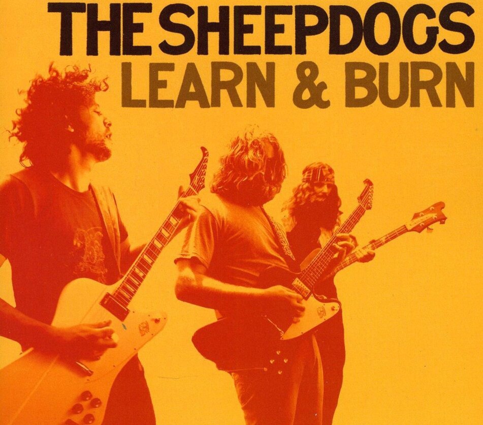 The Sheepdogs - Learn And Burn 2026 Reissue