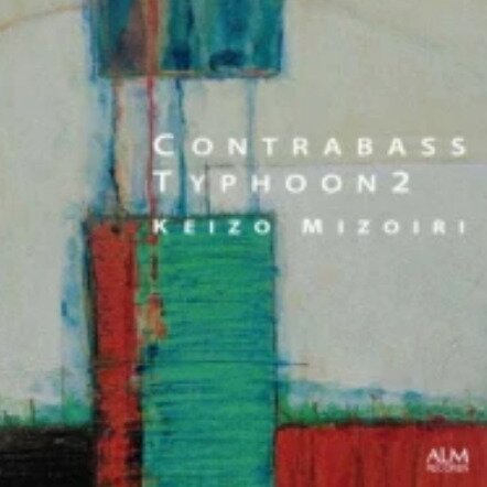 Keizo Mizoiri - Contrabass Typhoon 2
