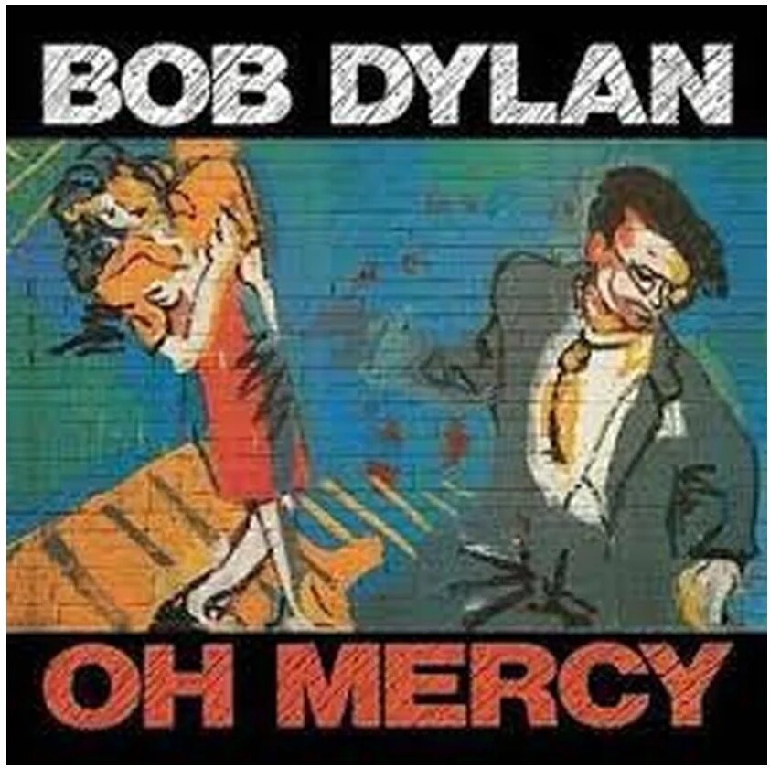 Bob Dylan - Oh Mercy 2026 Reissue, Columbia, Sony Legacy, LP