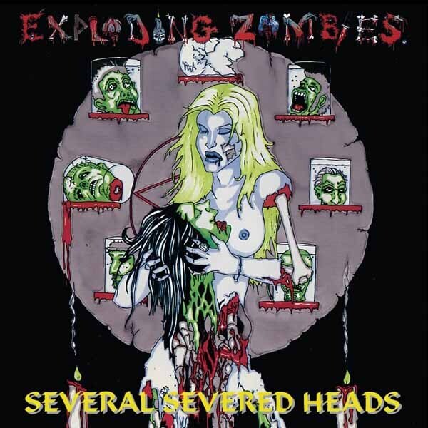 Exploding Zombies - Several Severed Heads 2026 Reissue, LP