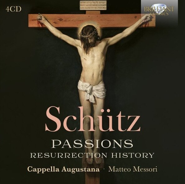 Heinrich Schütz (1585-1672), Matteo Messori & Cappella Augustana - Passions - Resurrection History 4 CDs