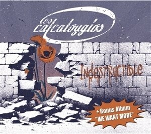 Les Calcatoggios - Indestructible + We Want More Ep
