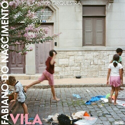 Fabiano Do Nasciment & Vittor Santos - Vila LP